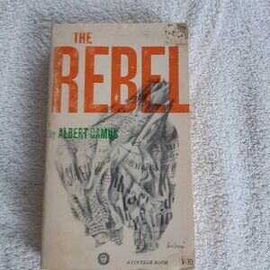 The Rebel - Albert Camus
